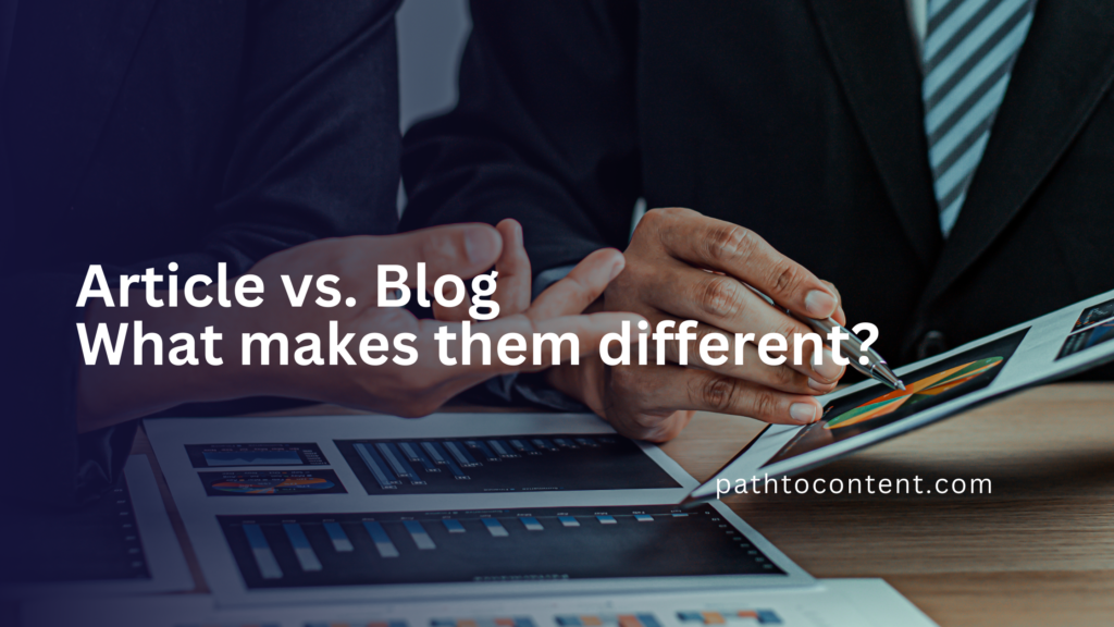 Difference Between An Article And A Blog (7 Key Distinctions) - Path To ...