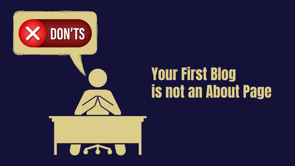 What not to write in your first blog post?