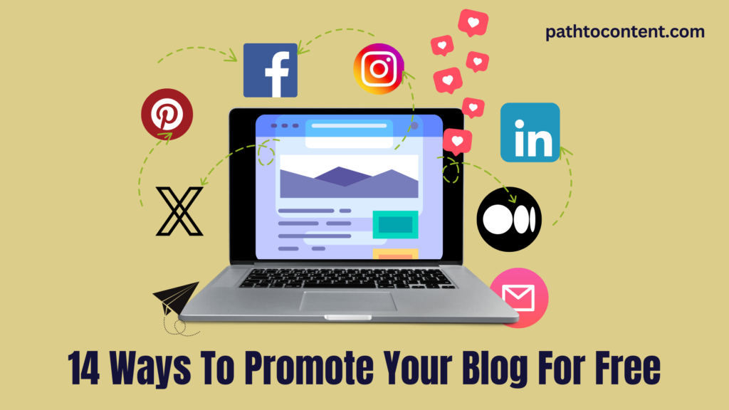 14 Ways To Promote Your Blog For Free And Get Crazy Traffic In 2024 ...