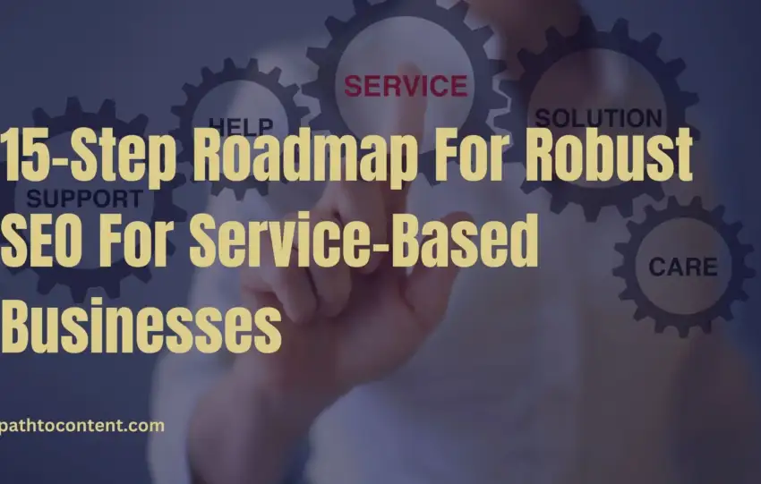 15-step roadmap of SEO for service-based businesses