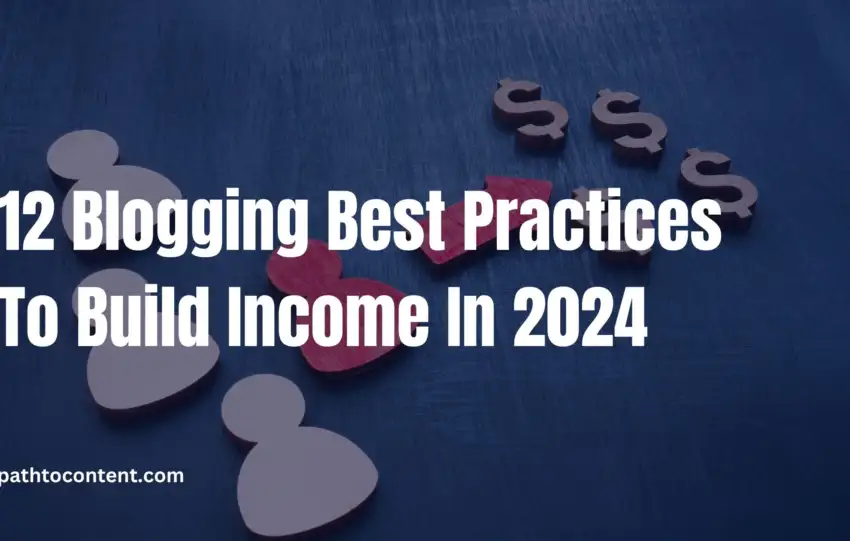 Blogging Best Practices in 2024