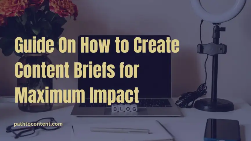 How to create content briefs_complete guide